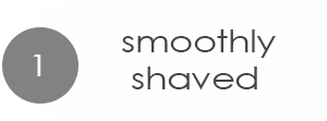 smoothly shaved
